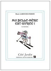 ma belle-mre est givre